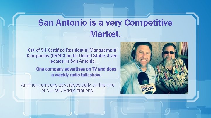 San Antonio is a very Competitive Market. Out of 54 Certified Residential Management Companies