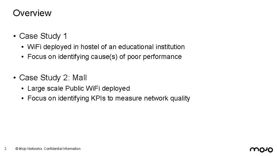 Overview • Case Study 1 • Wi. Fi deployed in hostel of an educational