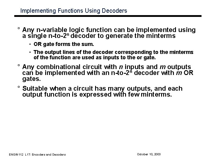 Implementing Functions Using Decoders ° Any n-variable logic function can be implemented using a