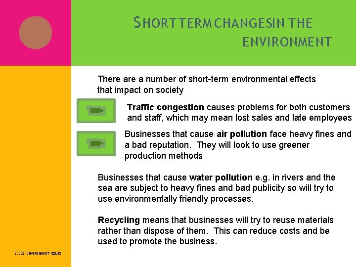 S HORT TERM CHANGESIN THE ENVIRONMENT There a number of short-term environmental effects that S HORT TERM CHANGESIN THE ENVIRONMENT There a number of short-term environmental effects that