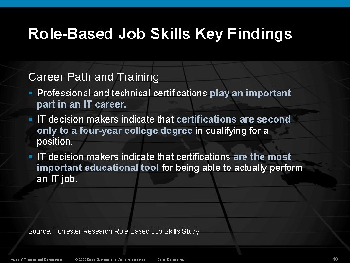 Role-Based Job Skills Key Findings Career Path and Training § Professional and technical certifications