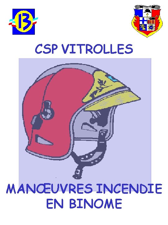 CSP VITROLLES MANŒUVRES INCENDIE EN BINOME 