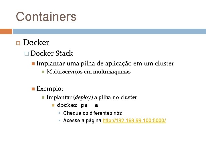 Containers Docker � Docker Stack Implantar uma pilha de aplicação em um cluster Multisserviços
