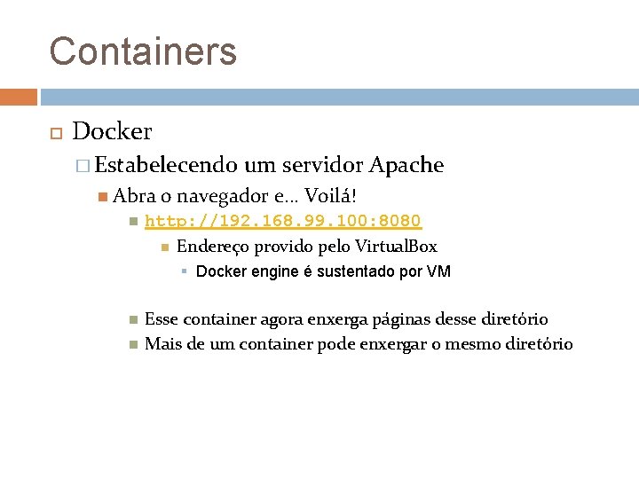 Containers Docker � Estabelecendo Abra um servidor Apache o navegador e. . . Voilá!