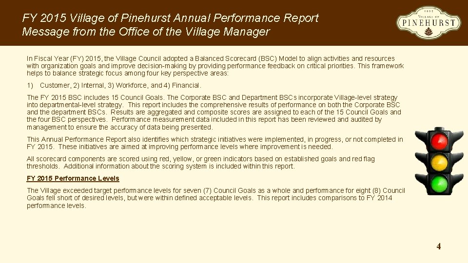 FY 2015 Village of Pinehurst Annual Performance Report Message from the Office of the