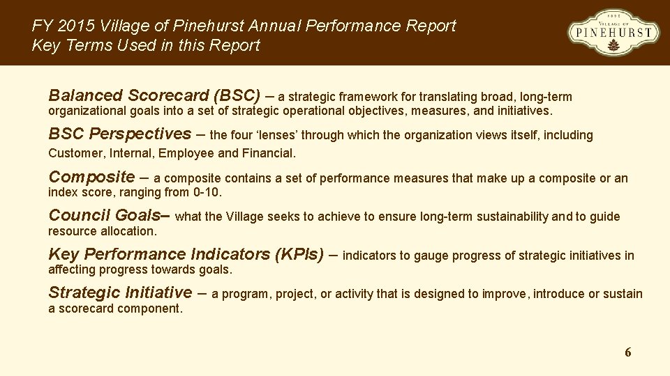 FY 2015 Village of Pinehurst Annual Performance Report Key Terms Used in this Report
