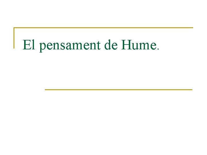 El pensament de Hume. 