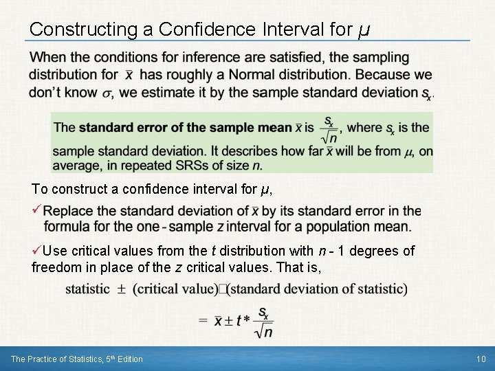 Constructing a Confidence Interval for µ To construct a confidence interval for µ, ü
