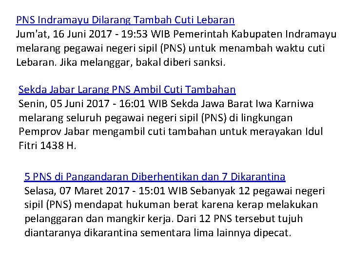 PNS Indramayu Dilarang Tambah Cuti Lebaran Jum'at, 16 Juni 2017 - 19: 53 WIB