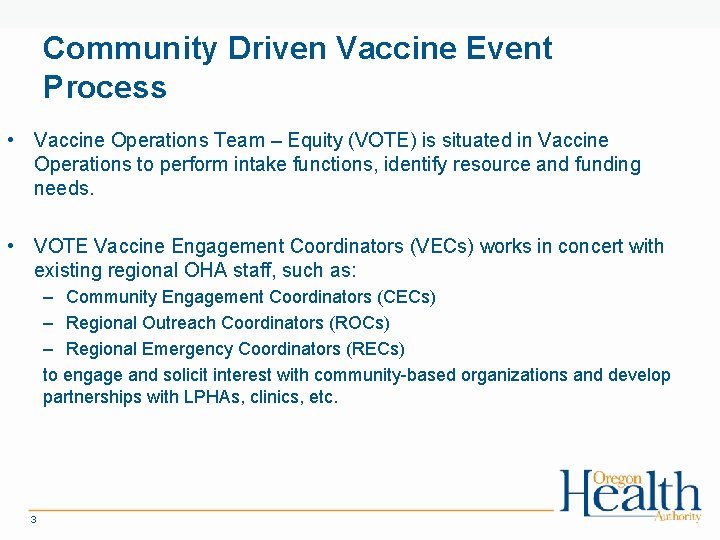 Community Driven Vaccine Event Process • Vaccine Operations Team – Equity (VOTE) is situated