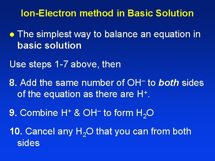 Ion-Electron method in Basic Solution l The simplest way to balance an equation in Ion-Electron method in Basic Solution l The simplest way to balance an equation in