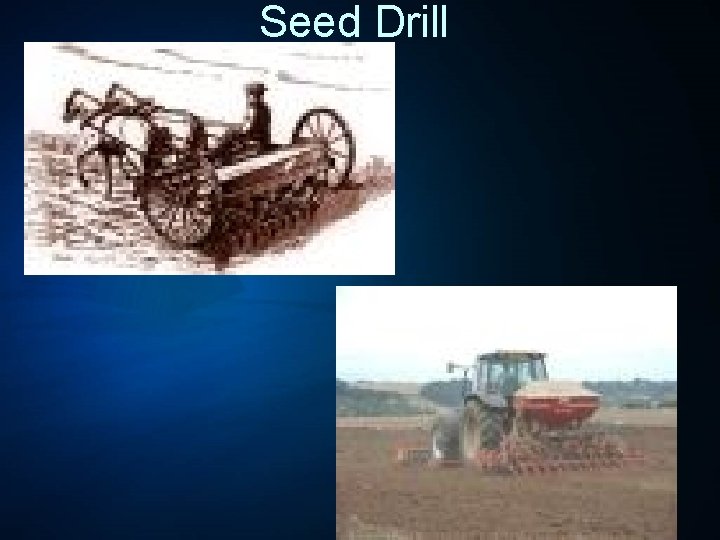 Seed Drill • 