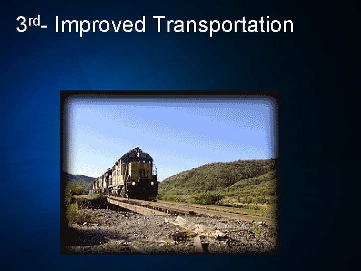 rd 3 - Improved Transportation 