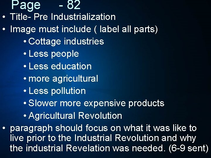 Page - 82 • Title- Pre Industrialization • Image must include ( label all