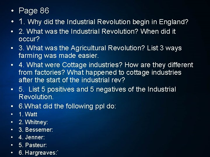  • Page 86 • 1. Why did the Industrial Revolution begin in England?