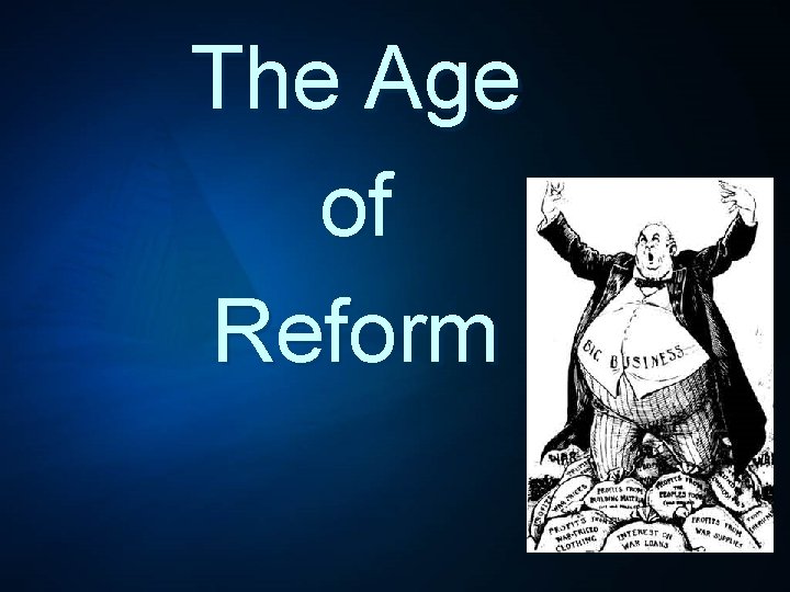 The Age of Reform 