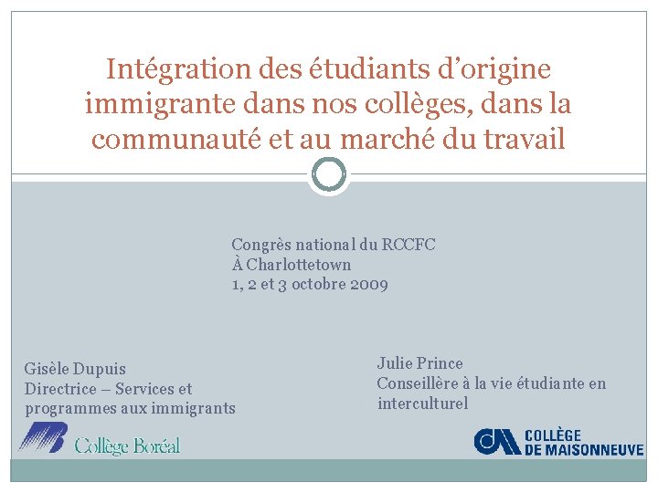 Intégration des étudiants d’origine immigrante dans nos collèges, dans la communauté et au marché