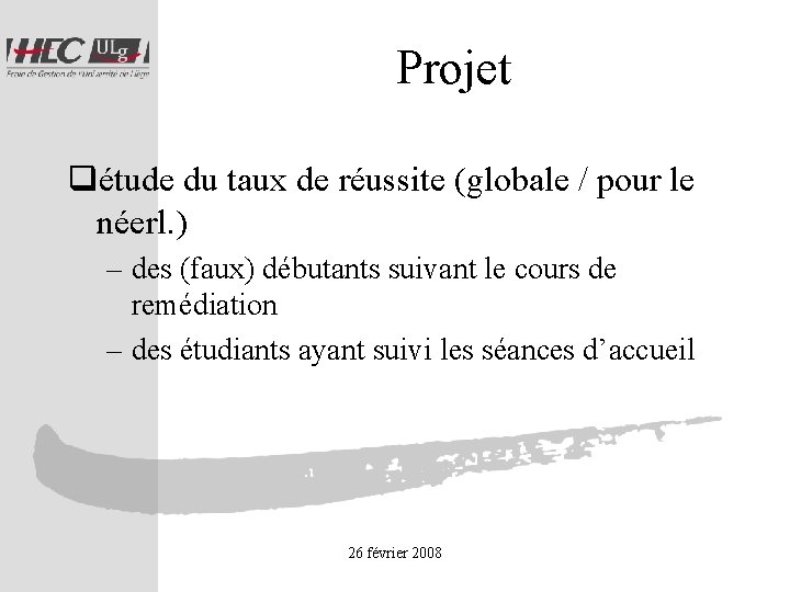 Projet qétude du taux de réussite (globale / pour le néerl. ) – des