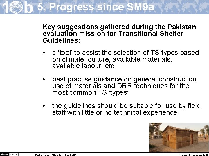 5. Progress since SM 9 a Key suggestions gathered during the Pakistan evaluation mission