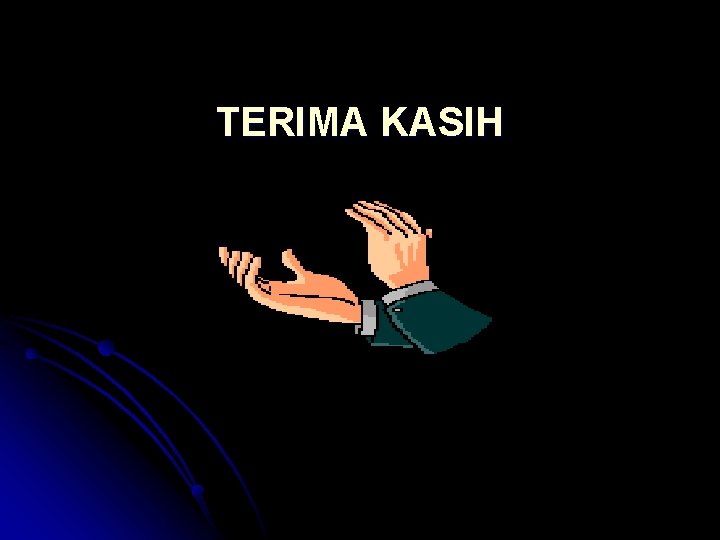 TERIMA KASIH 