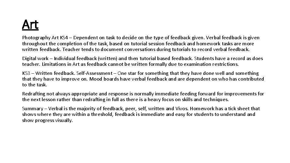 Art Photography Art KS 4 – Dependent on task to decide on the type