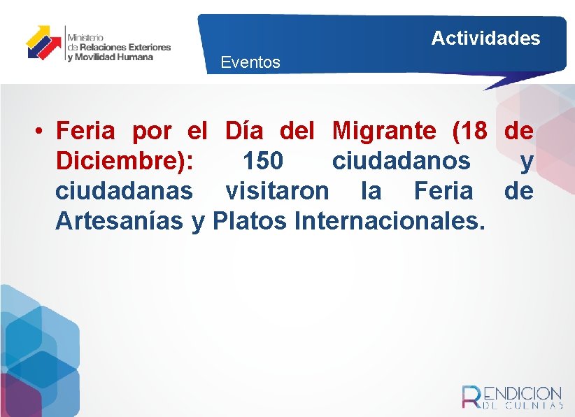 Actividades Eventos • Feria por el Día del Migrante (18 de Diciembre): 150 ciudadanos