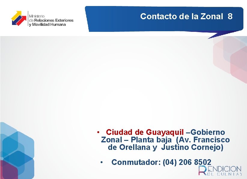 Contacto de la Zonal 8 • Ciudad de Guayaquil –Gobierno Zonal – Planta baja