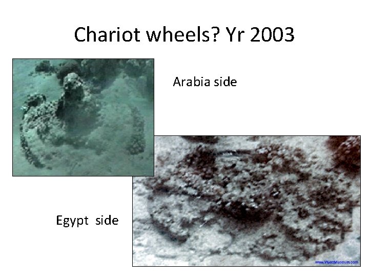 Chariot wheels? Yr 2003 Arabia side Egypt side 