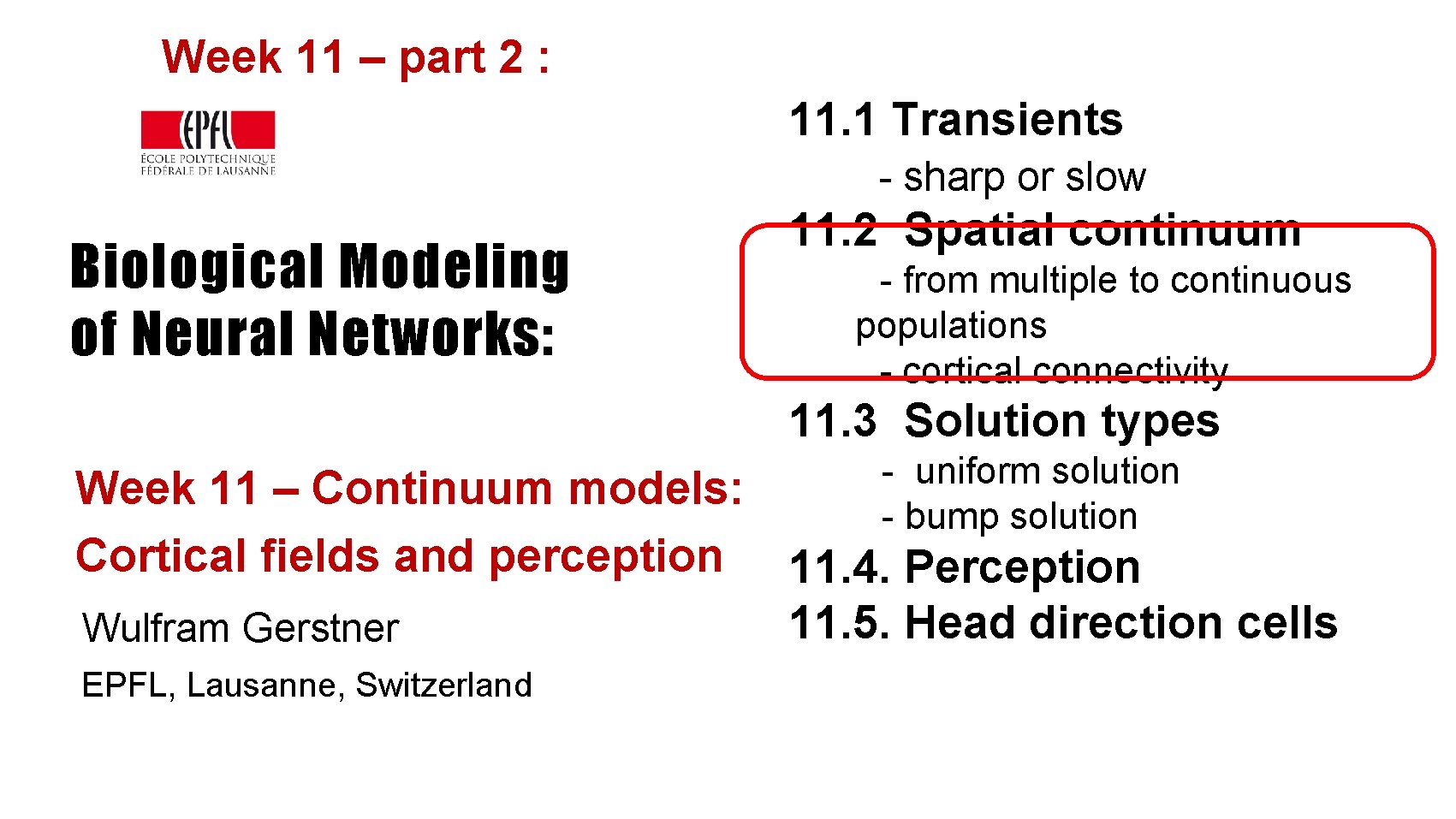 Week 11 – part 2 : 11. 1 Transients - sharp or slow Biological