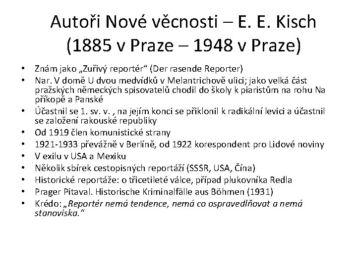 Autoři Nové věcnosti – E. E. Kisch (1885 v Praze – 1948 v Praze)