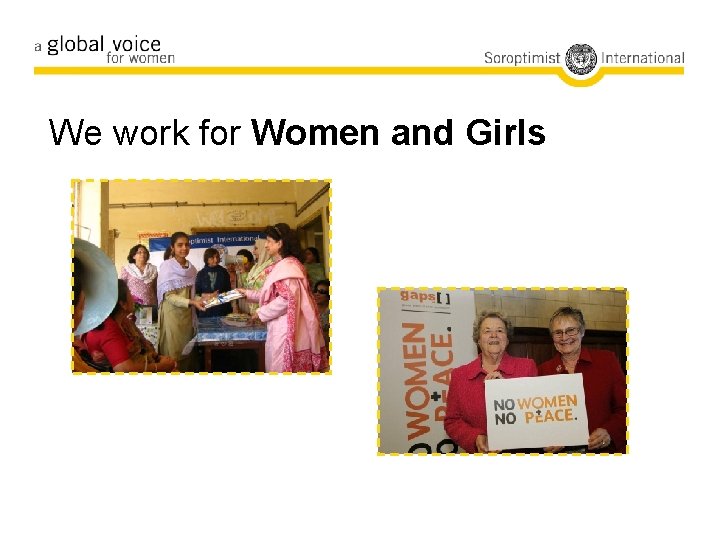 We work for Women and Girls 