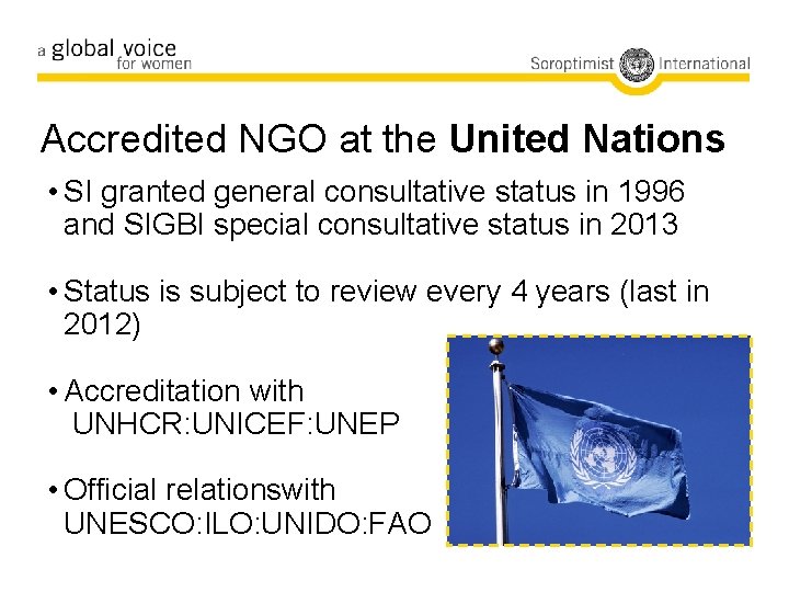 Accredited NGO at the United Nations • SI granted general consultative status in 1996