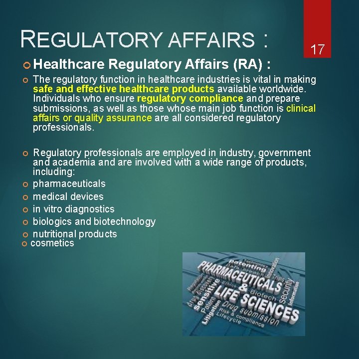 REGULATORY AFFAIRS : 17 Healthcare Regulatory Affairs (RA) : The regulatory function in healthcare