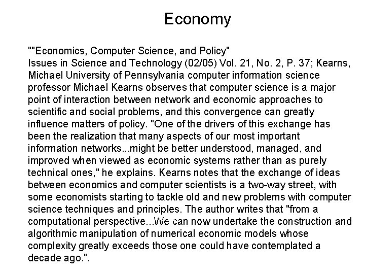 Economy ""Economics, Computer Science, and Policy" Issues in Science and Technology (02/05) Vol. 21,