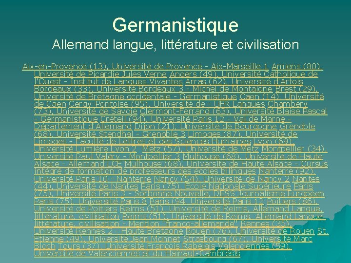 Germanistique Allemand langue, littérature et civilisation Aix-en-Provence (13), Université de Provence - Aix-Marseille 1
