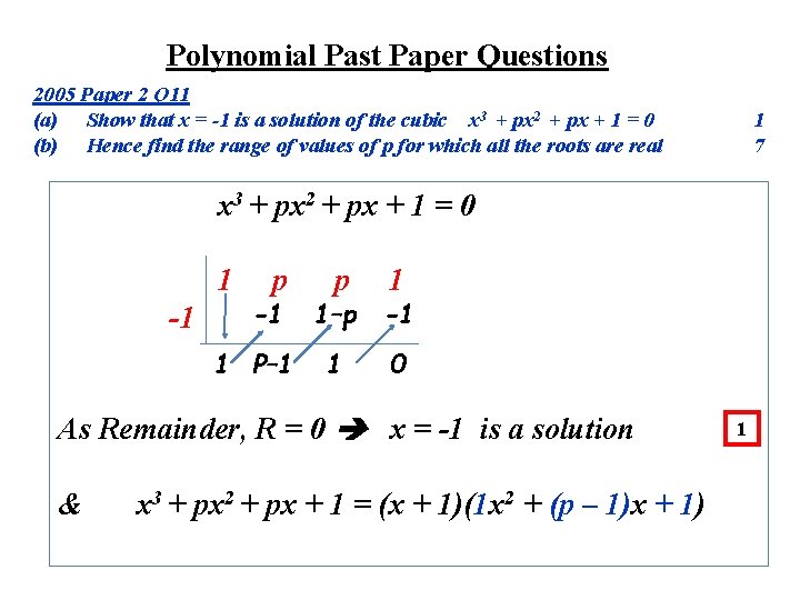 Polynomial Past Paper Questions 2005 Paper 2 Q 11 (a) Show that x =