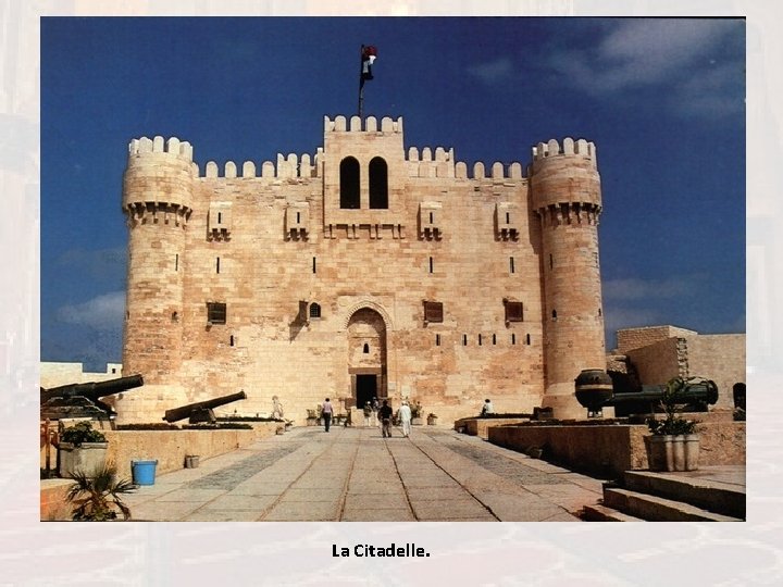 La Citadelle. 