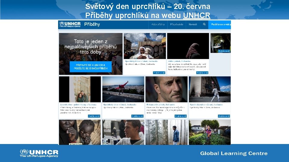 Světový den uprchlíků – 20. června Příběhy uprchlíků na webu UNHCR 