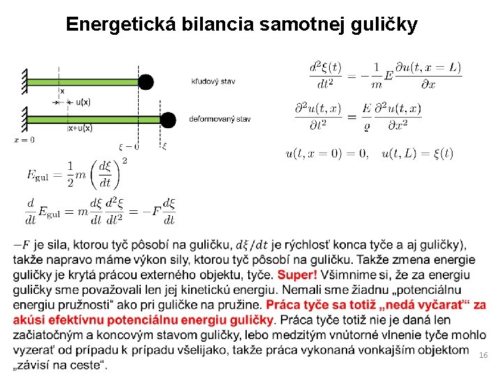 Energetická bilancia samotnej guličky 16 