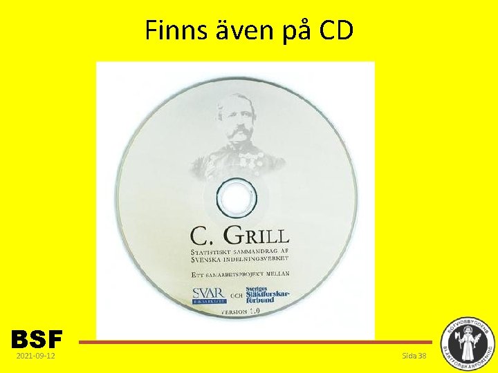 Finns även på CD BSF 2021 -09 -12 Sida 38 