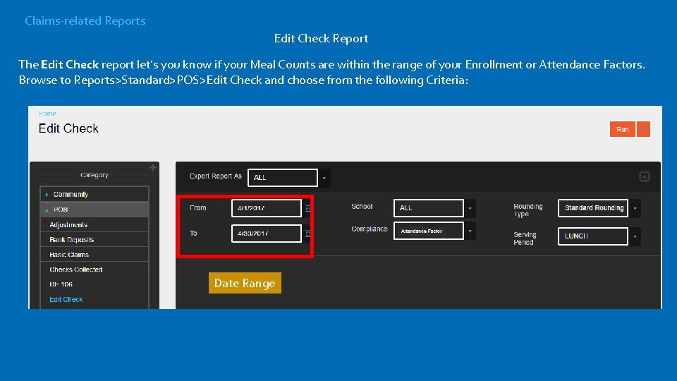 Claims-related Reports Edit Check Report The Edit Check report let’s you know if your