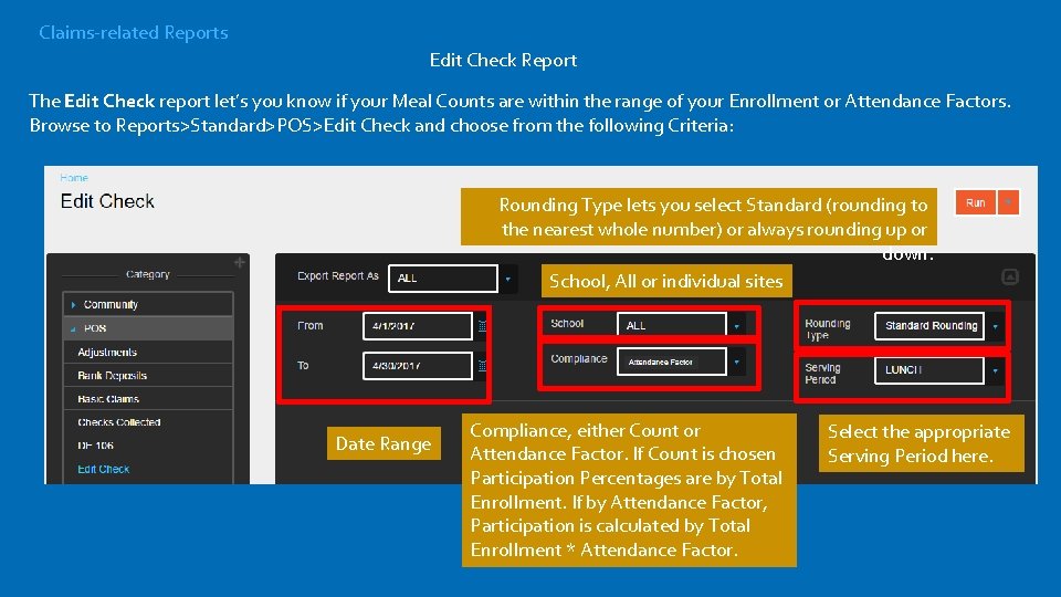 Claims-related Reports Edit Check Report The Edit Check report let’s you know if your