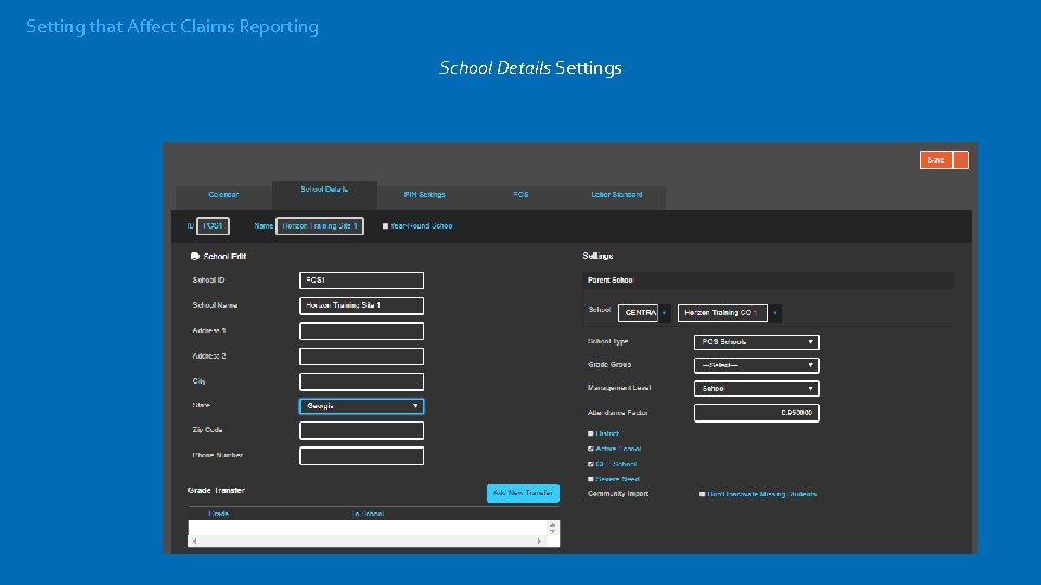 Setting that Affect Claims Reporting School Details Settings 