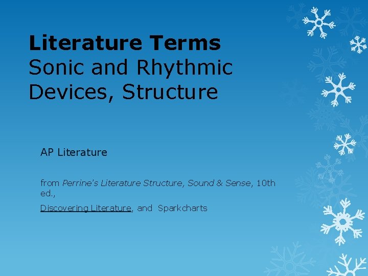 Literature Terms Sonic and Rhythmic Devices, Structure AP Literature from Perrine’s Literature Structure, Sound