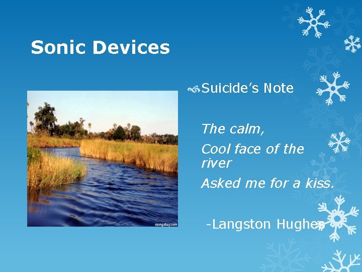 Sonic Devices Suicide’s Note The calm, Cool face of the river Asked me for