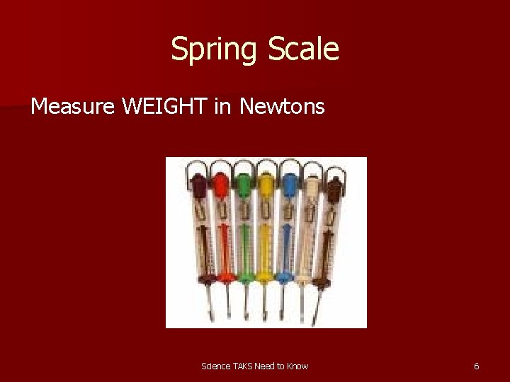 Spring Scale Measure WEIGHT in Newtons Science TAKS Need to Know 6 