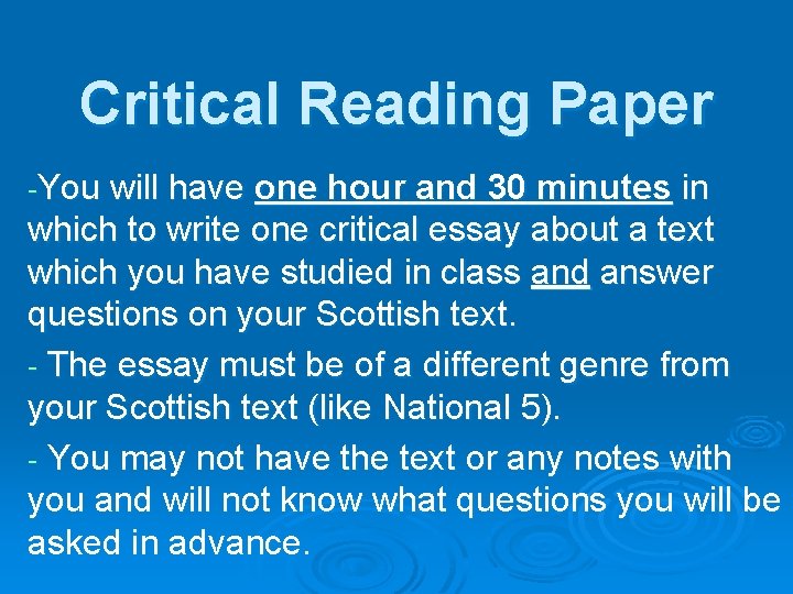 Critical Reading Paper -You will have one hour and 30 minutes in which to