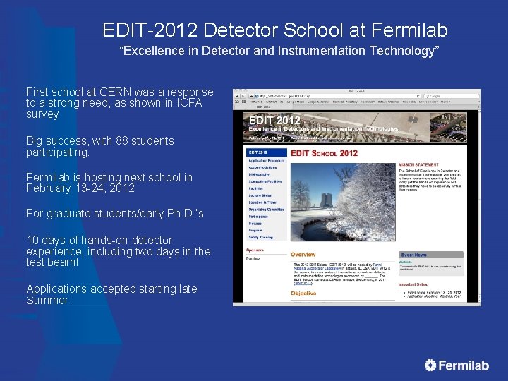 EDIT-2012 Detector School at Fermilab “Excellence in Detector and Instrumentation Technology” First school at