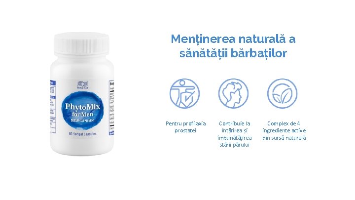 Menținerea naturală a sănătății bărbaților Pentru profilaxia prostatei www. coral-club. com Contribuie la întărirea