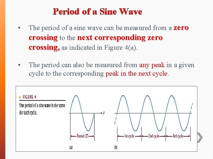 Period of a Sine Wave • The period of a sine wave can be Period of a Sine Wave • The period of a sine wave can be